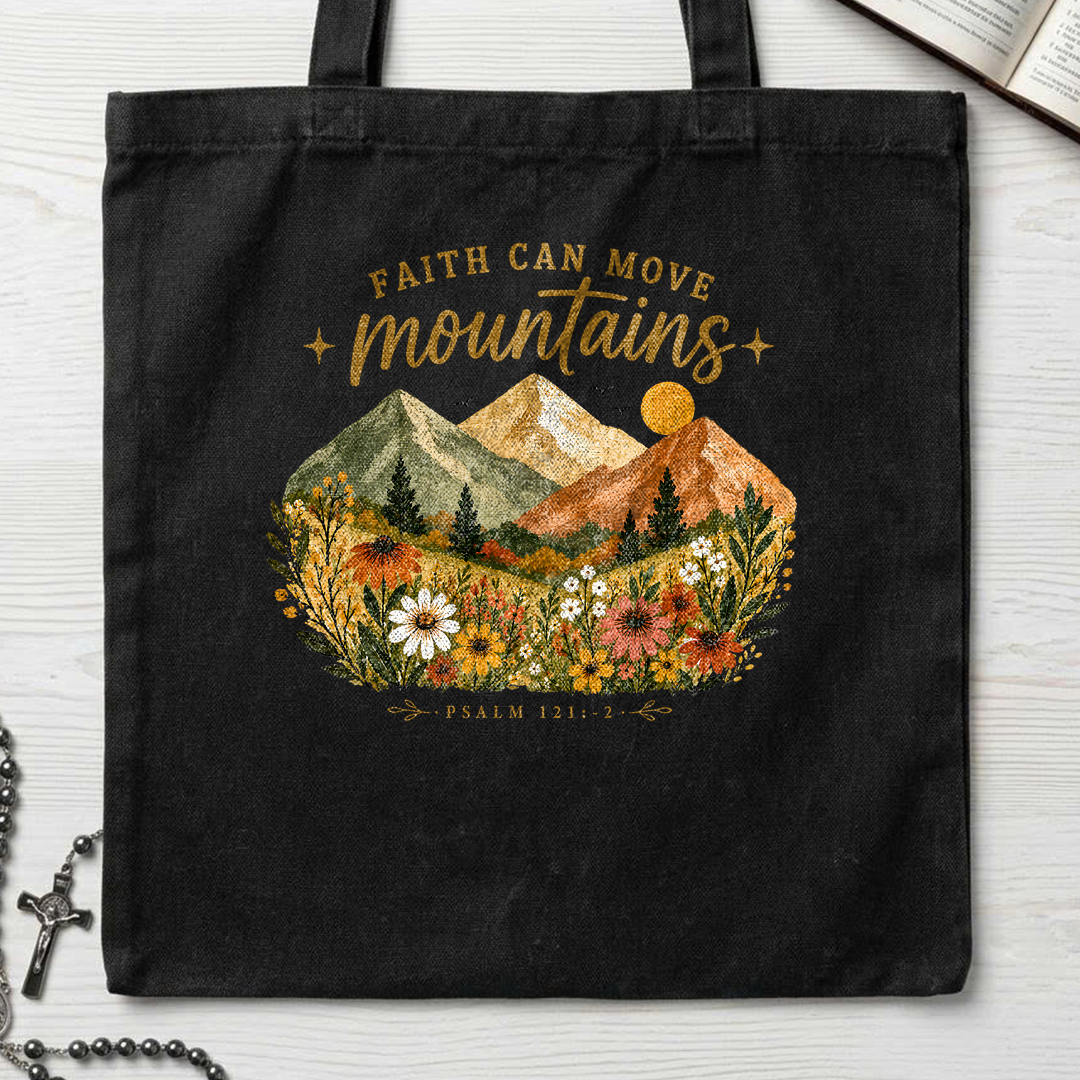Faith Can Move Mountains Psalm 121.1-2 01