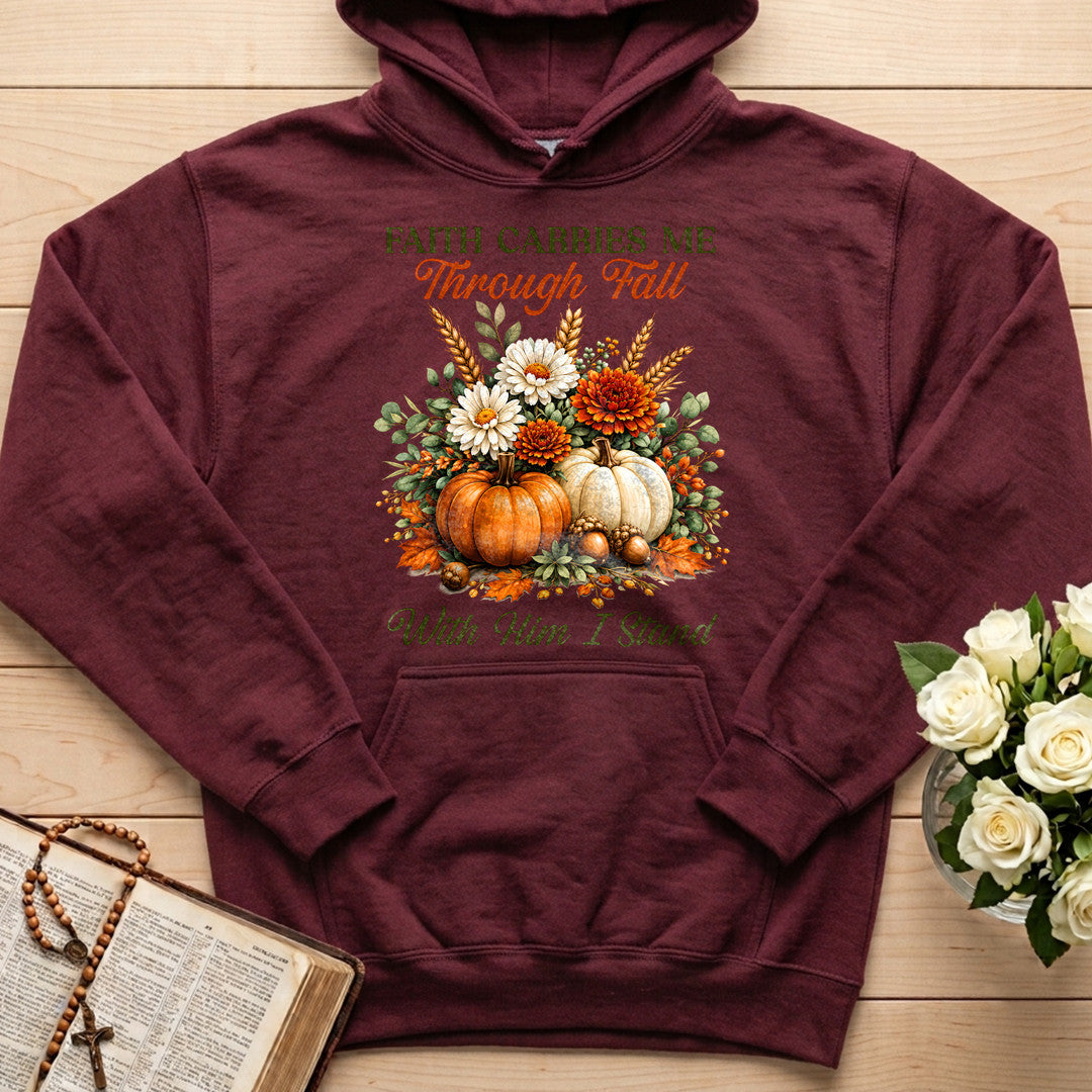 Faith Carries Me Through Fall With Him I Stand 01