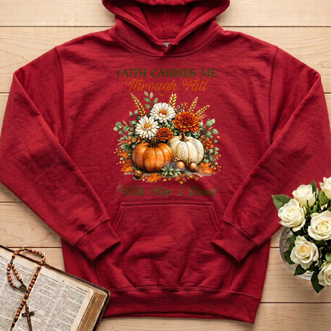 Faith Carries Me Through Fall With Him I Stand 01