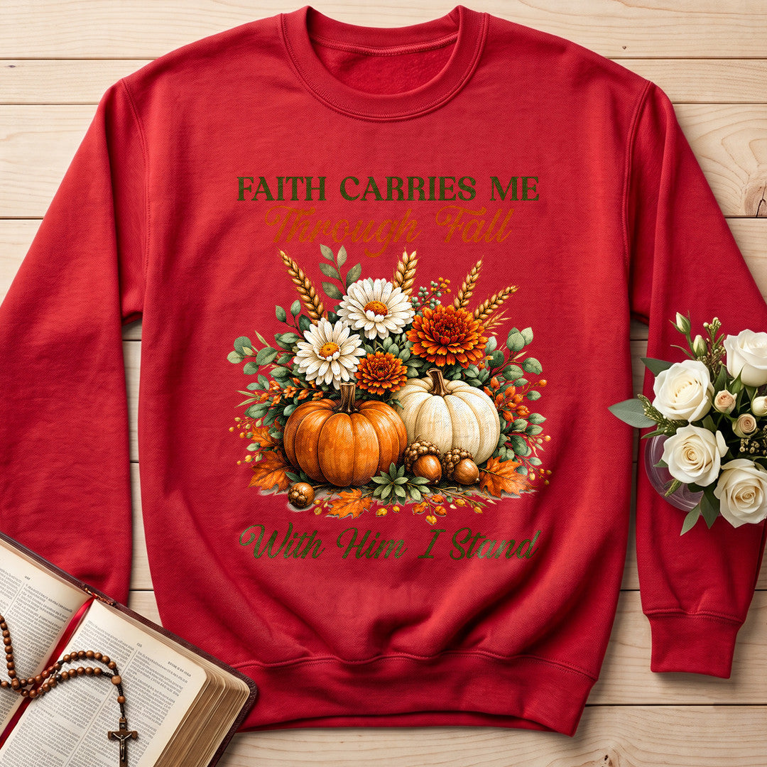 Faith Carries Me Through Fall With Him I Stand 01