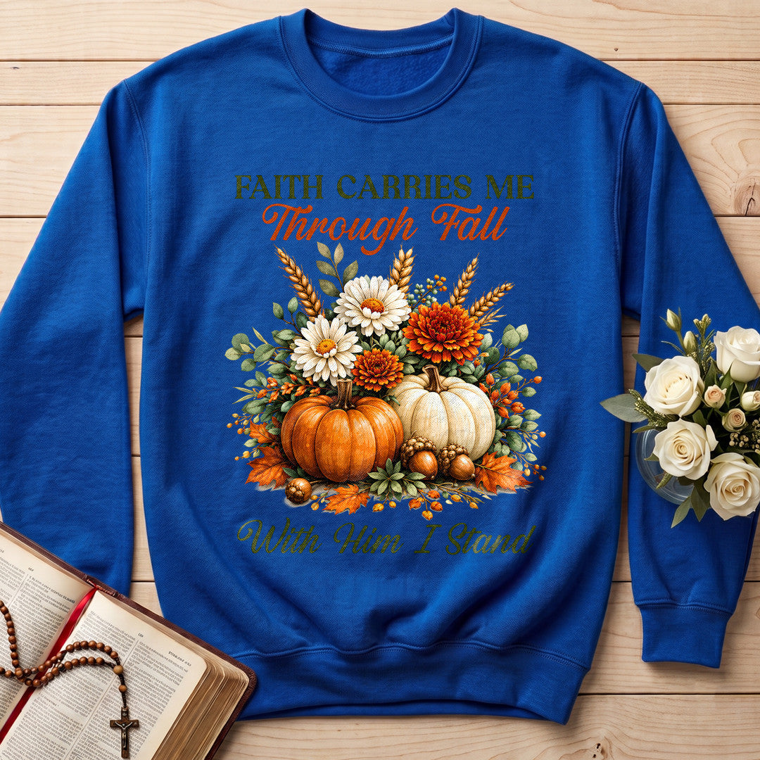 Faith Carries Me Through Fall With Him I Stand 01