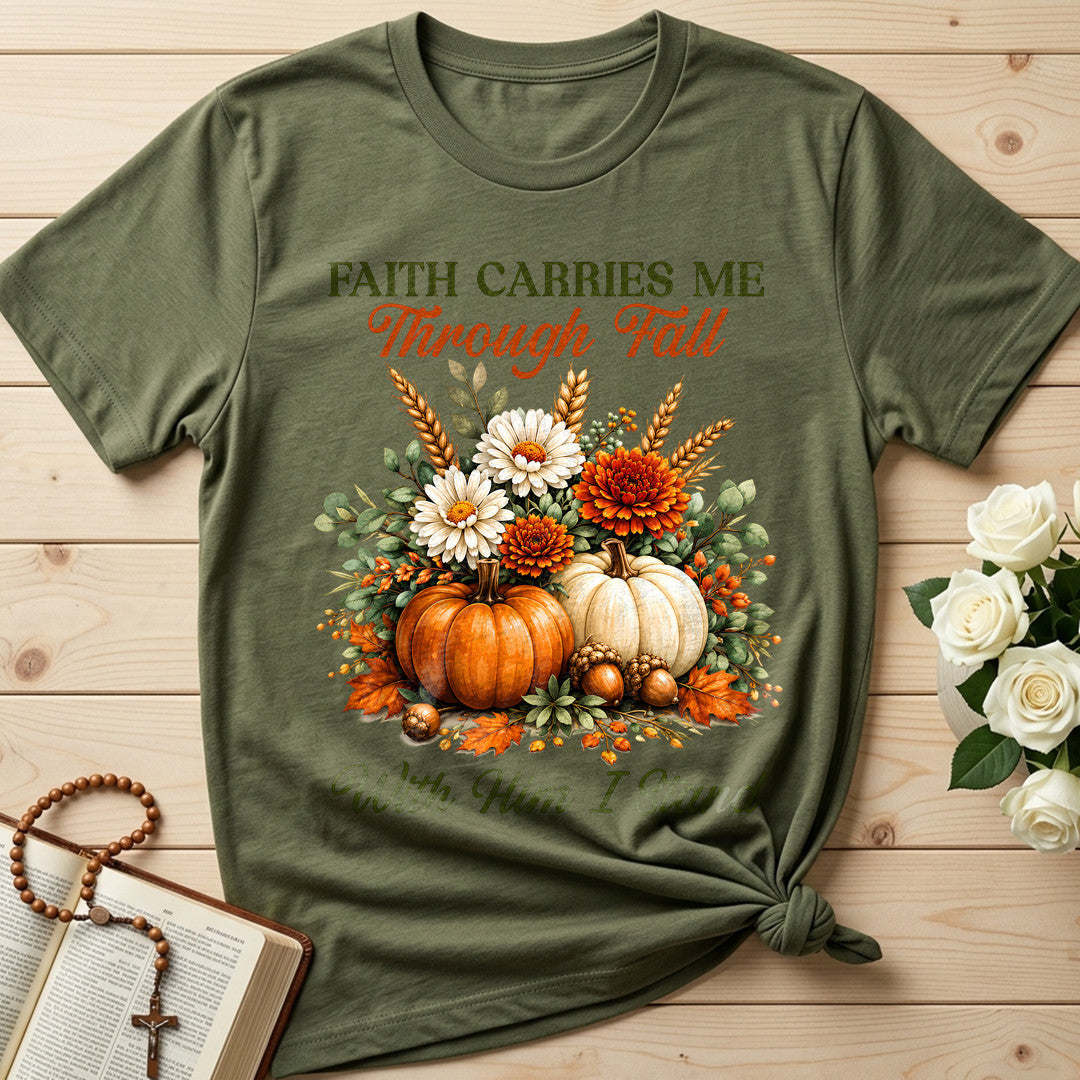 Faith Carries Me Through Fall With Him I Stand 01