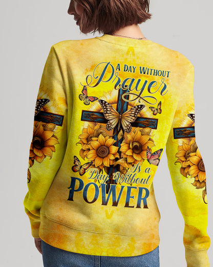 A Day Without Prayer Is A Day Without Power Women's All Over Print Sweatshirt