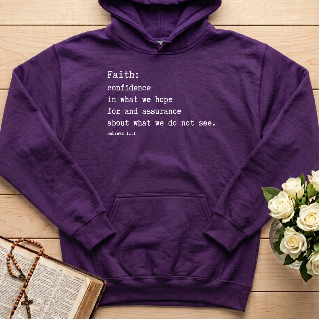 Faith Confidence In What We Hope For And Assurance About What We Do Not See Hebrews 2.1 01