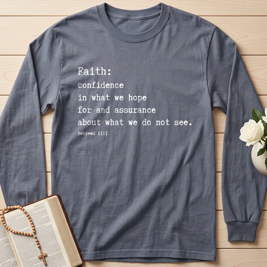 Faith Confidence In What We Hope For And Assurance About What We Do Not See Hebrews 2.1 01