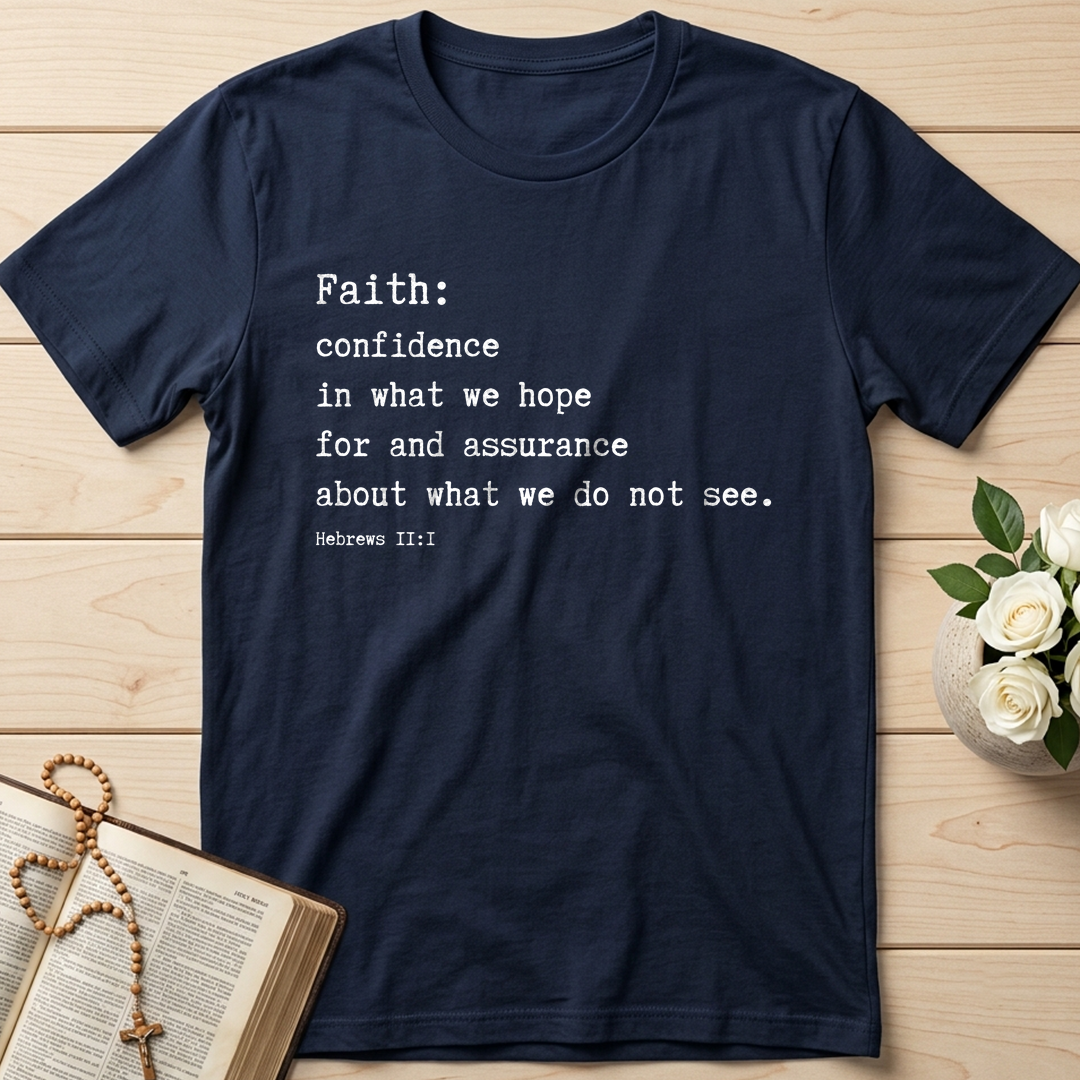 Faith Confidence In What We Hope For And Assurance About What We Do Not See Hebrews 2.1 01