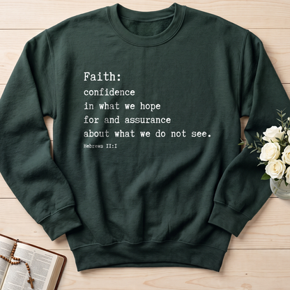 Faith Confidence In What We Hope For And Assurance About What We Do Not See Hebrews 2.1 01