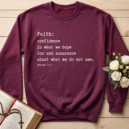 Faith Confidence In What We Hope For And Assurance About What We Do Not See Hebrews 2.1 01