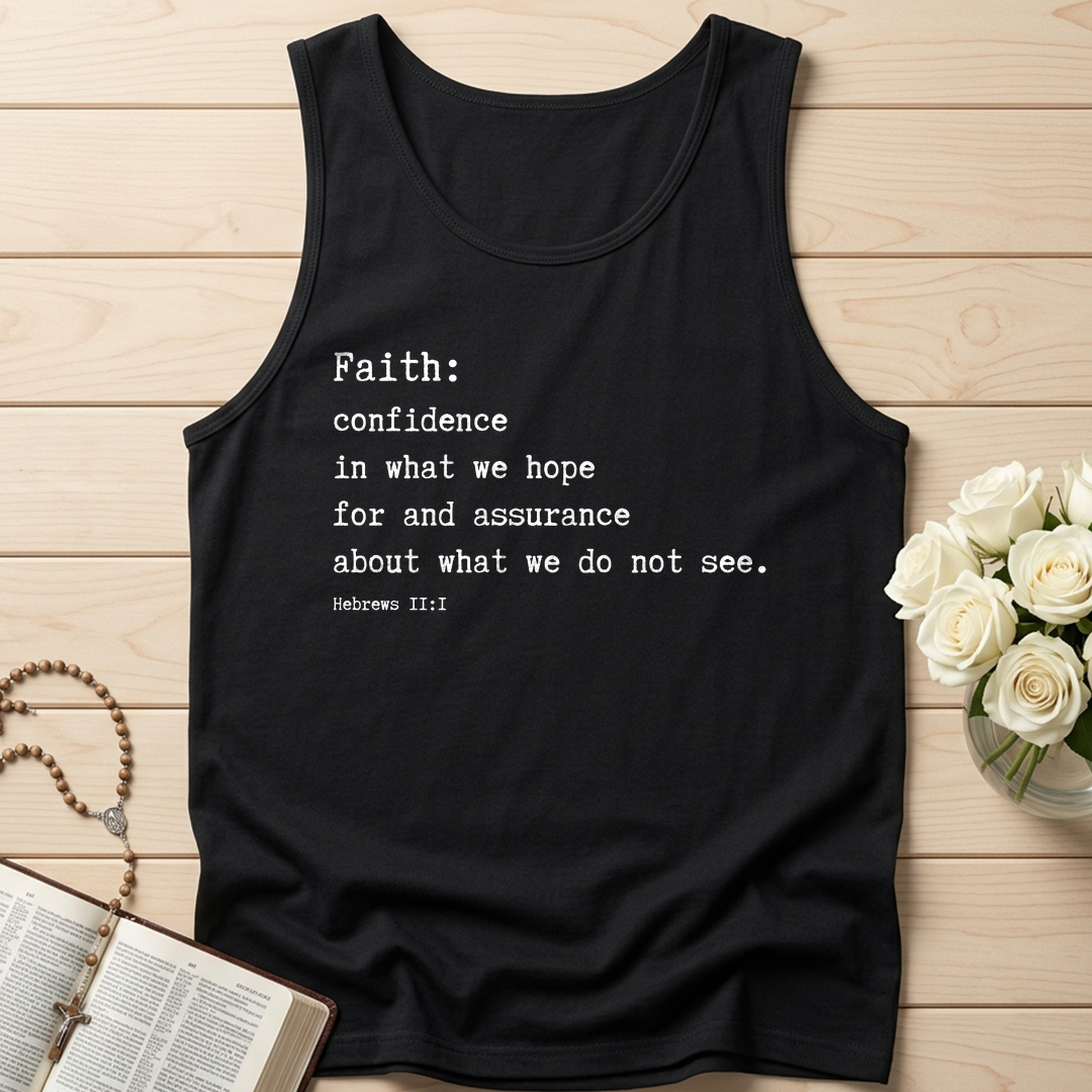 Faith Confidence In What We Hope For And Assurance About What We Do Not See Hebrews 2.1 01