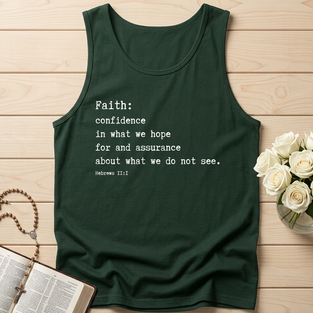Faith Confidence In What We Hope For And Assurance About What We Do Not See Hebrews 2.1 01