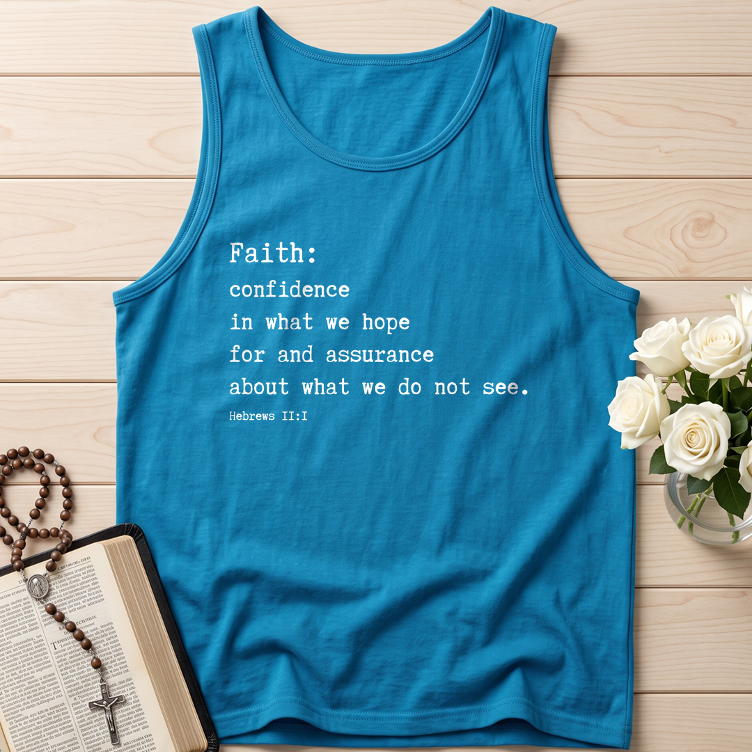 Faith Confidence In What We Hope For And Assurance About What We Do Not See Hebrews 2.1 01