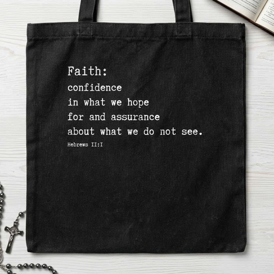 Faith Confidence In What We Hope For And Assurance About What We Do Not See Hebrews 2.1 01