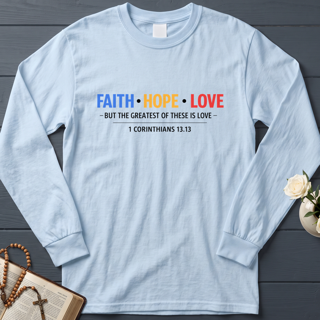 Faith Hope Love But The Greatest Of These Is Love 1 Corinthians 13.13 01