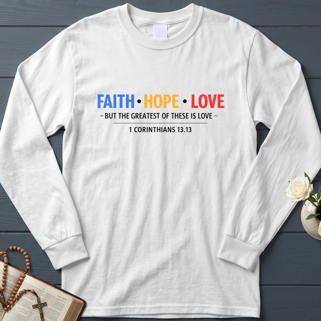Faith Hope Love But The Greatest Of These Is Love 1 Corinthians 13.13 01