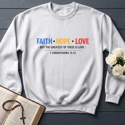 Faith Hope Love But The Greatest Of These Is Love 1 Corinthians 13.13 01