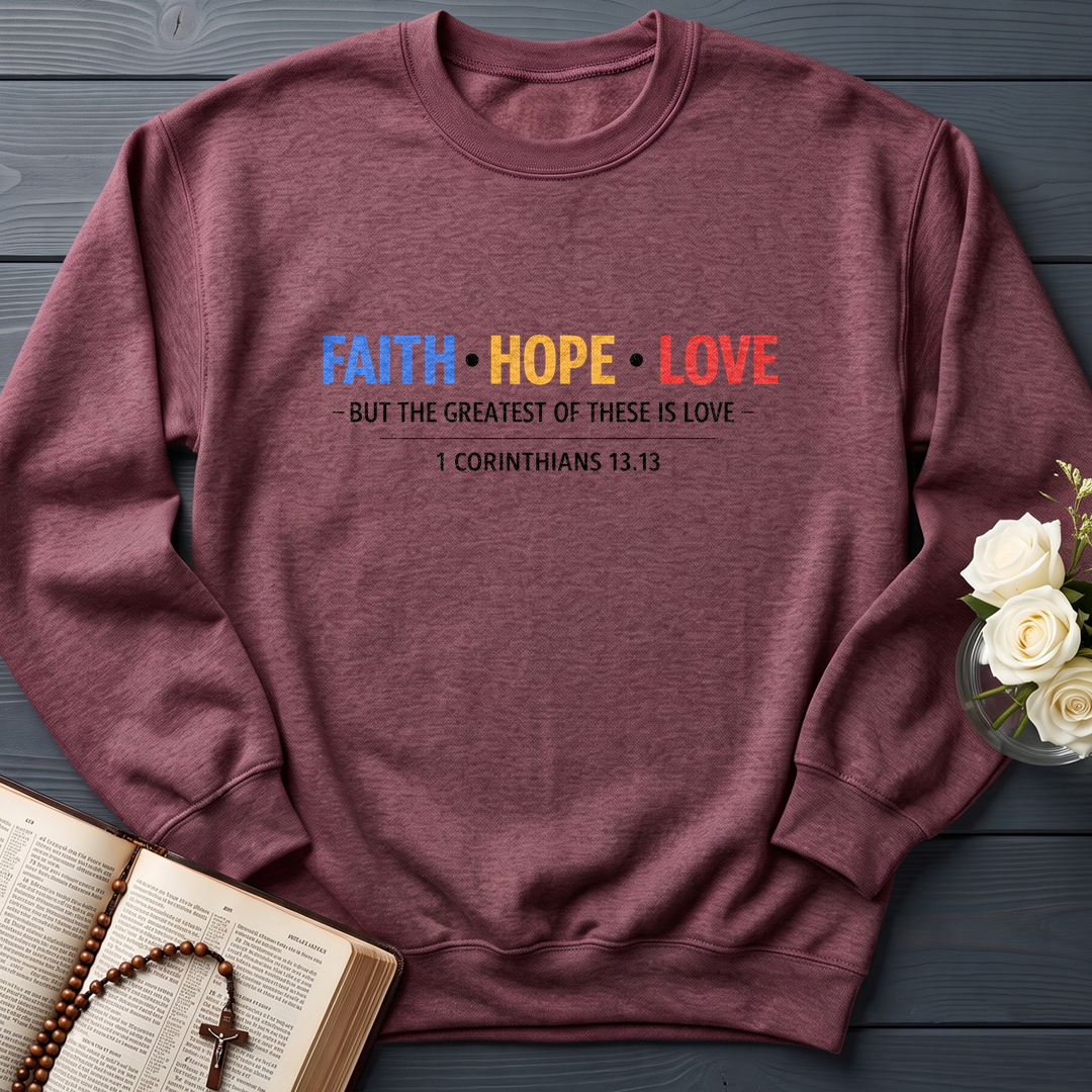 Faith Hope Love But The Greatest Of These Is Love 1 Corinthians 13.13 01