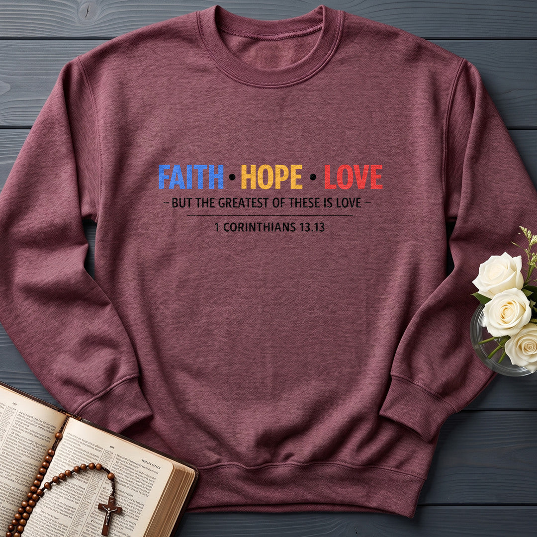 Faith Hope Love But The Greatest Of These Is Love 1 Corinthians 13.13 01