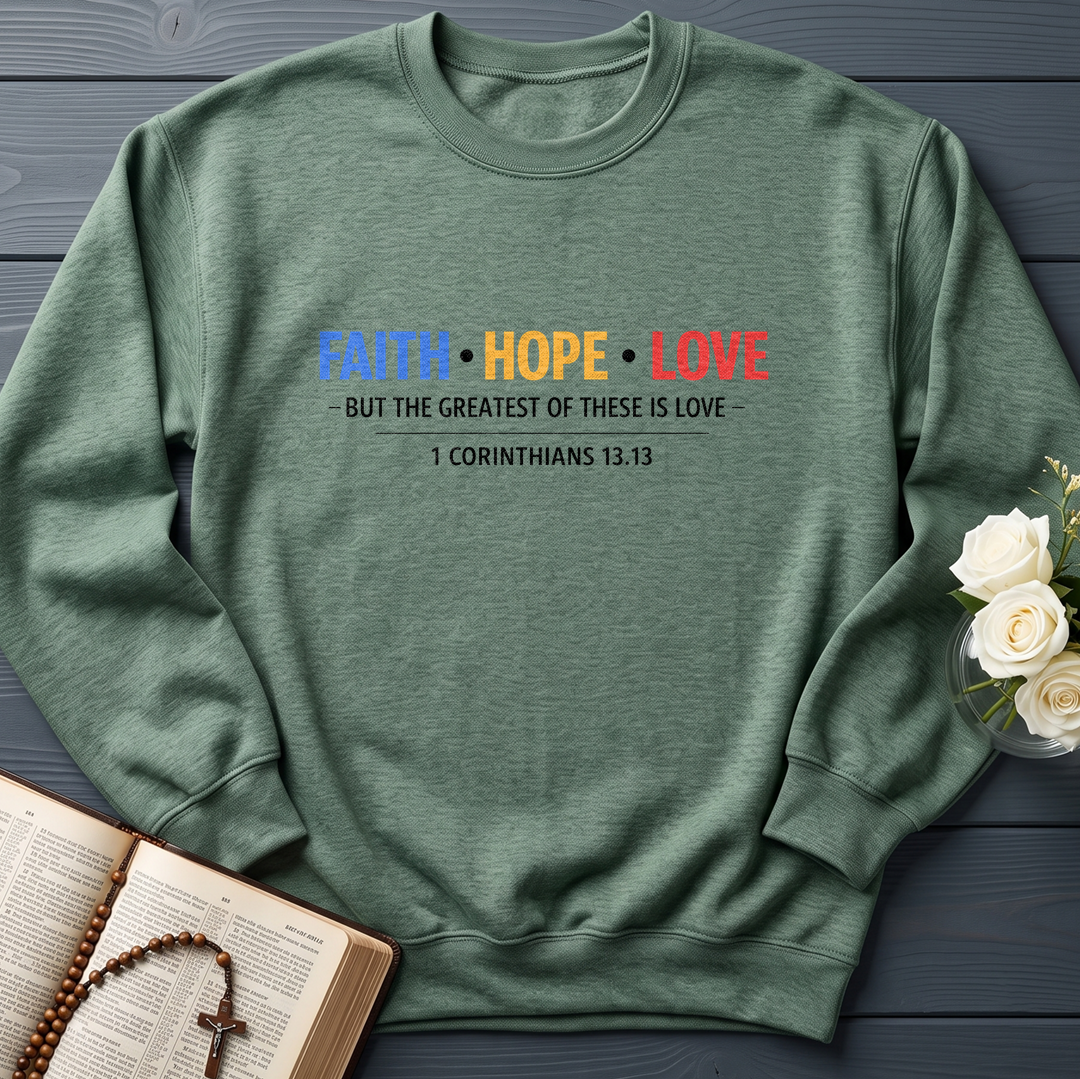Faith Hope Love But The Greatest Of These Is Love 1 Corinthians 13.13 01