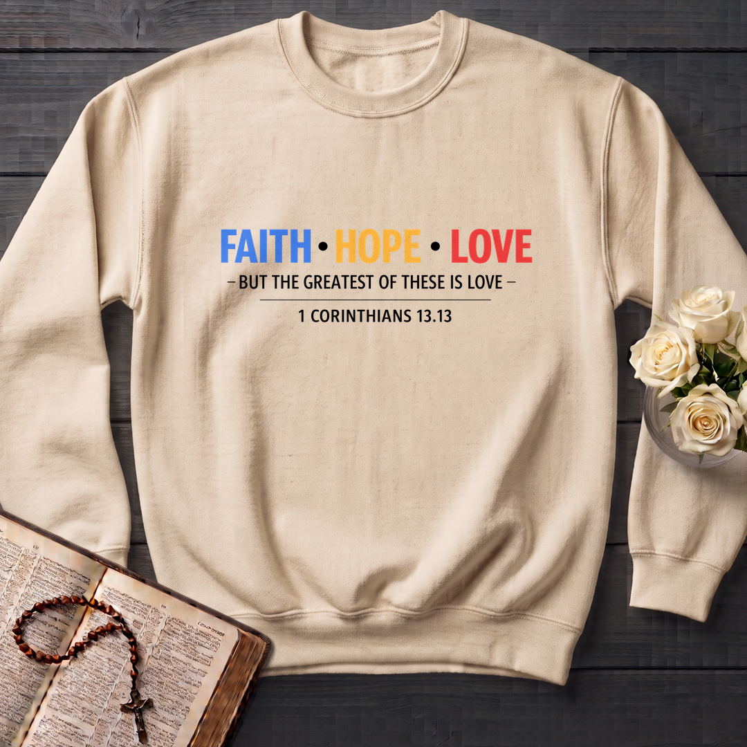 Faith Hope Love But The Greatest Of These Is Love 1 Corinthians 13.13 01