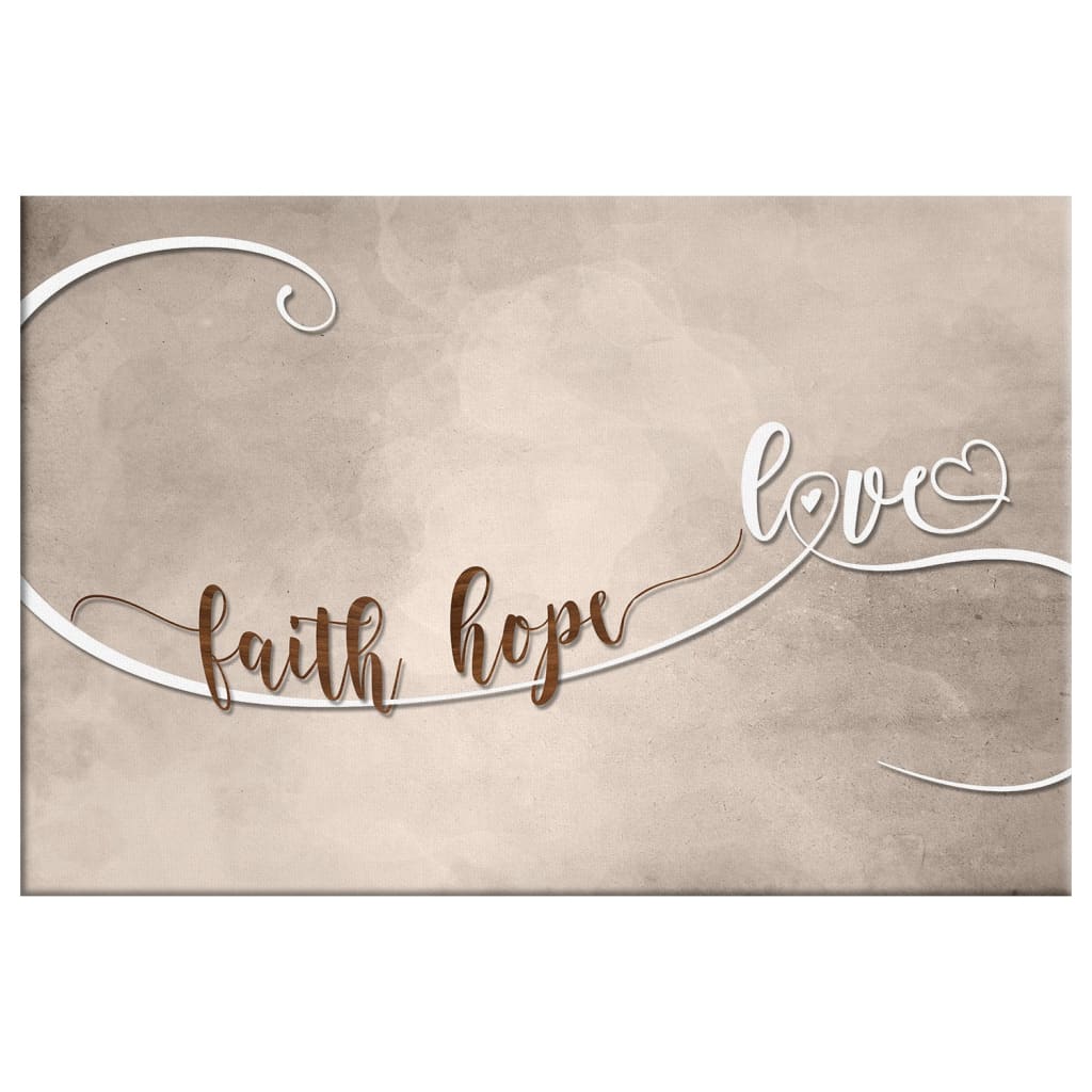 Christian Wall Art, Faith Hope Love Wall Art Canvas Print