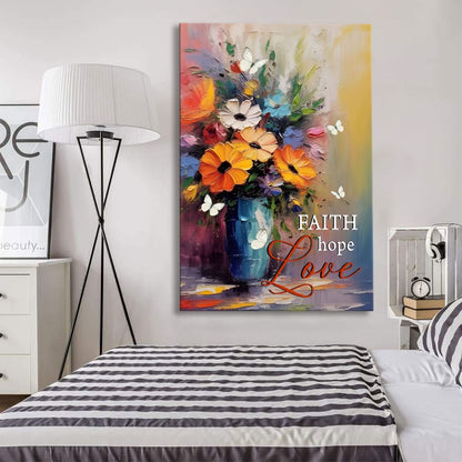 Faith Hope Love , Butterfly, Vase With Flowers, Wall Art Canvas Print