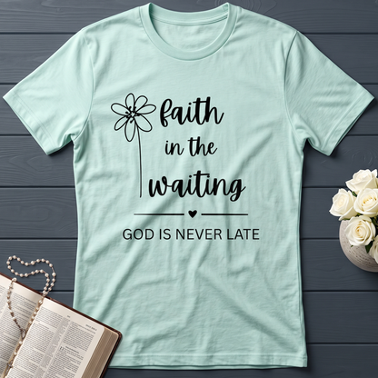 Faith In The Waiting God Is Never Late 01