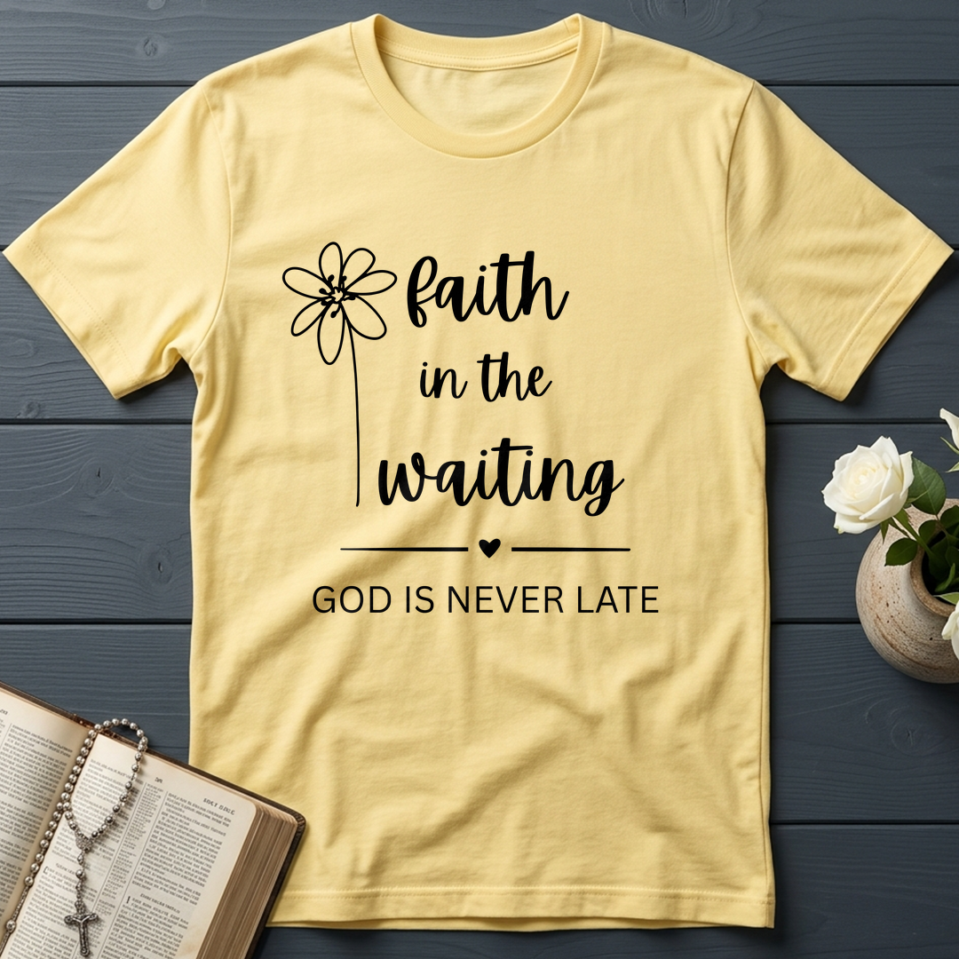 Faith In The Waiting God Is Never Late 01