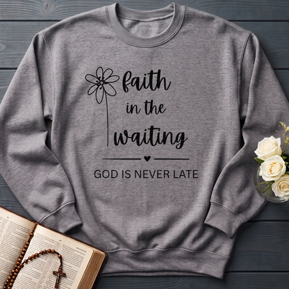 Faith In The Waiting God Is Never Late 01