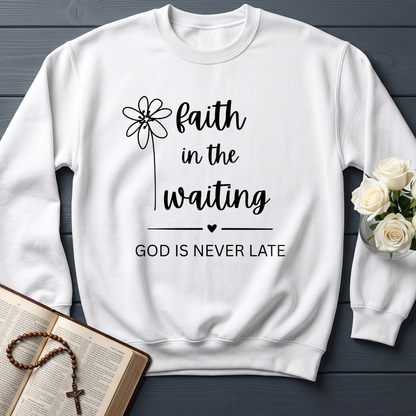 Faith In The Waiting God Is Never Late 01