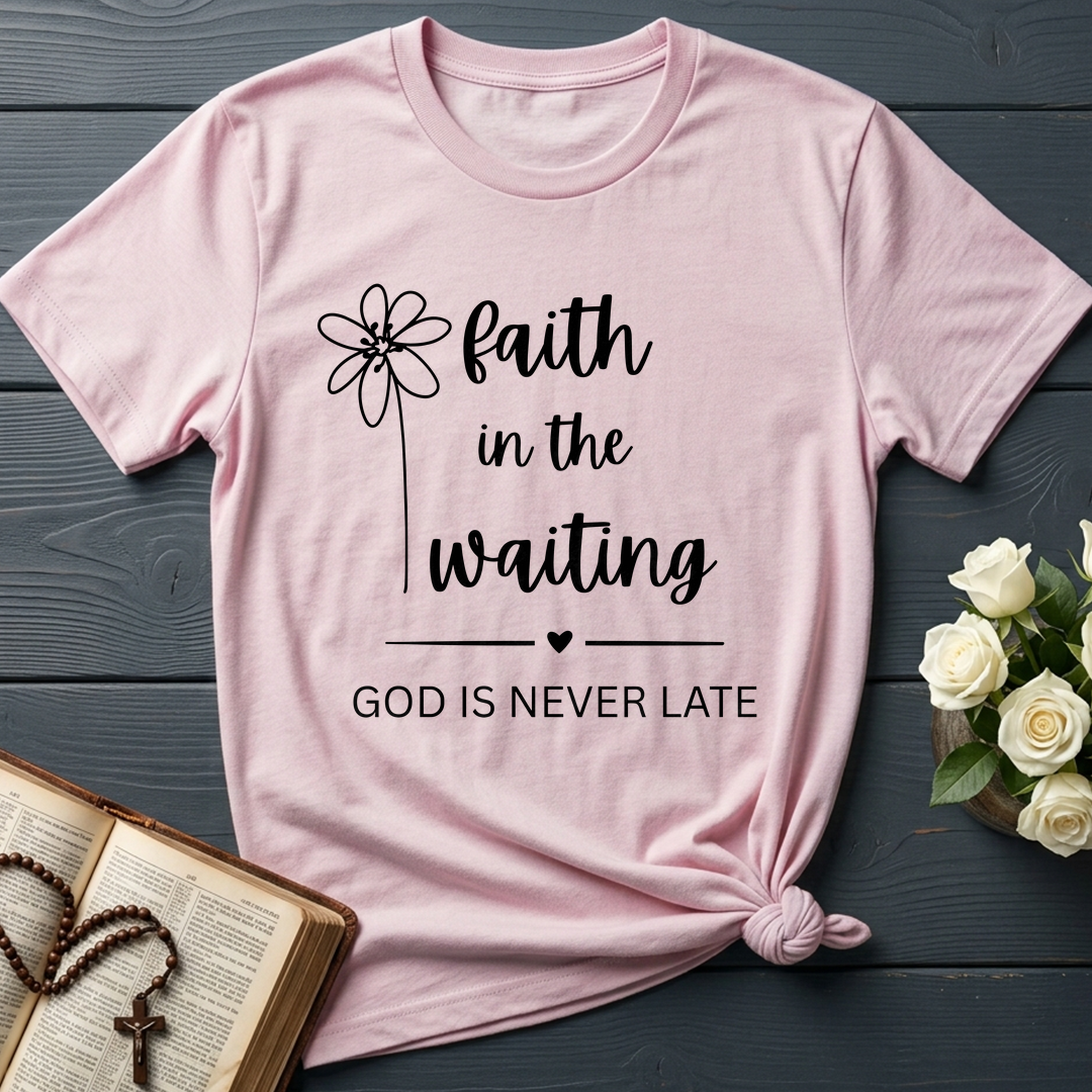 Faith In The Waiting God Is Never Late 01