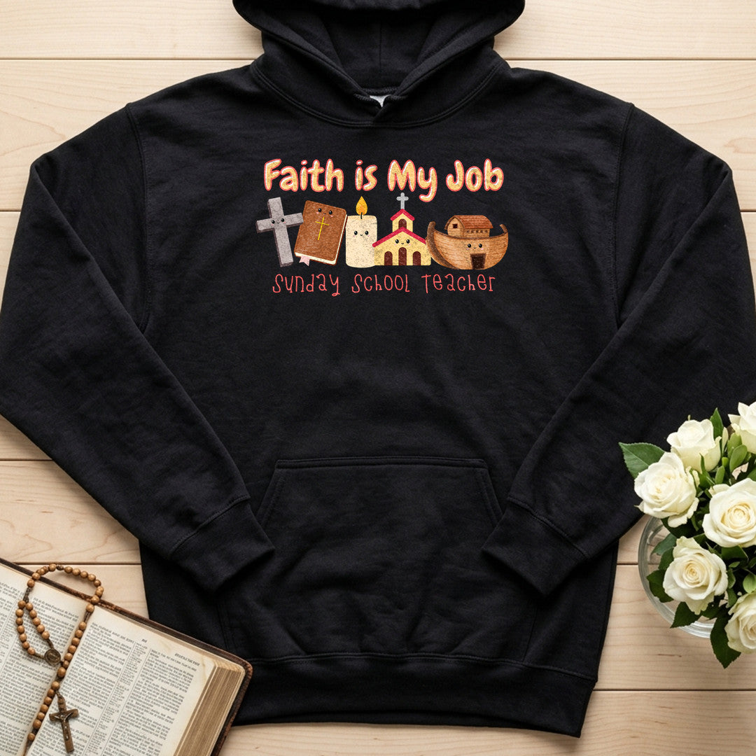 Faith Is My Job Sunday School Teacher 01