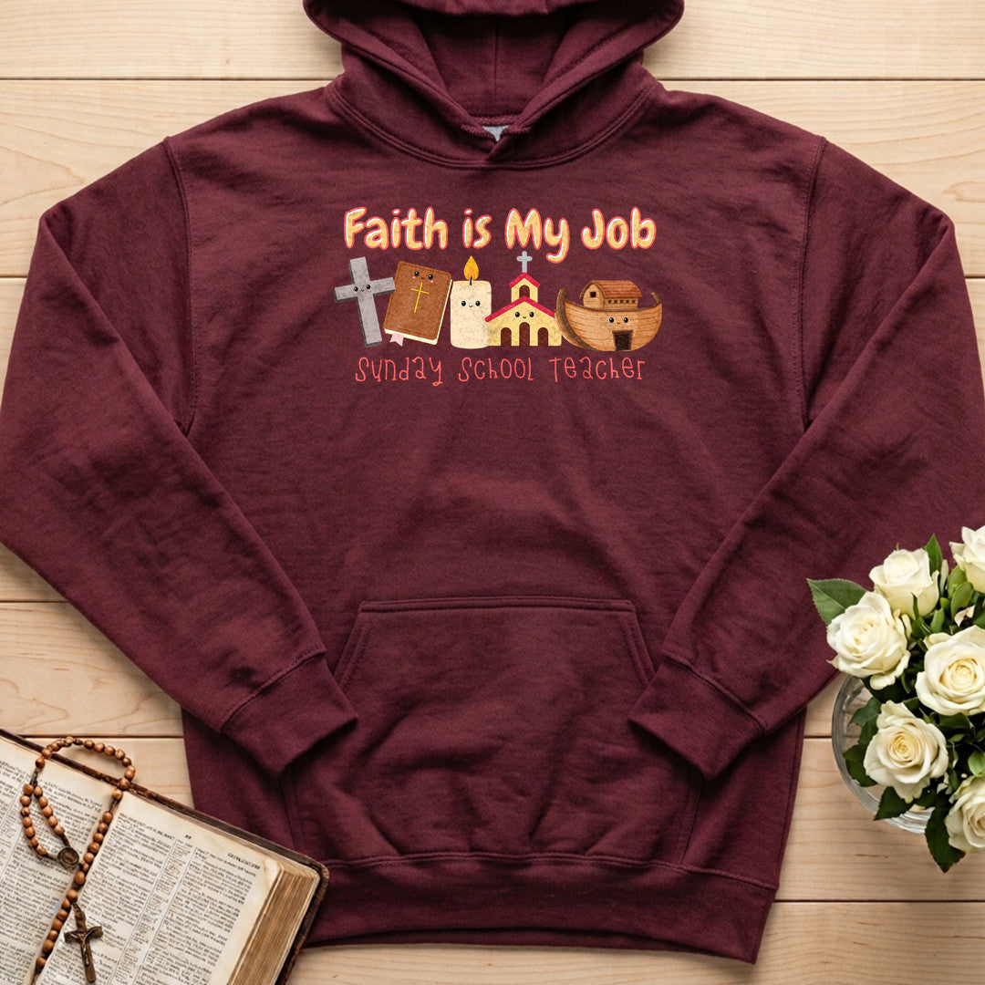 Faith Is My Job Sunday School Teacher 01