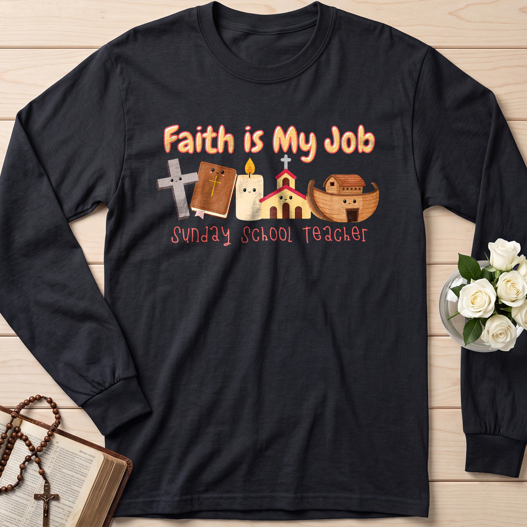 Faith Is My Job Sunday School Teacher 01
