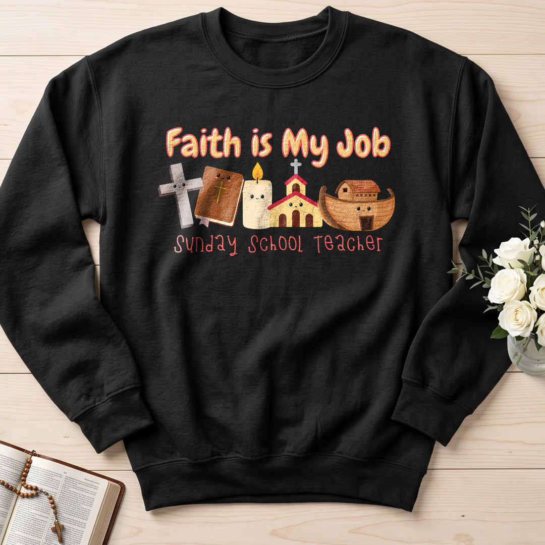 Faith Is My Job Sunday School Teacher 01
