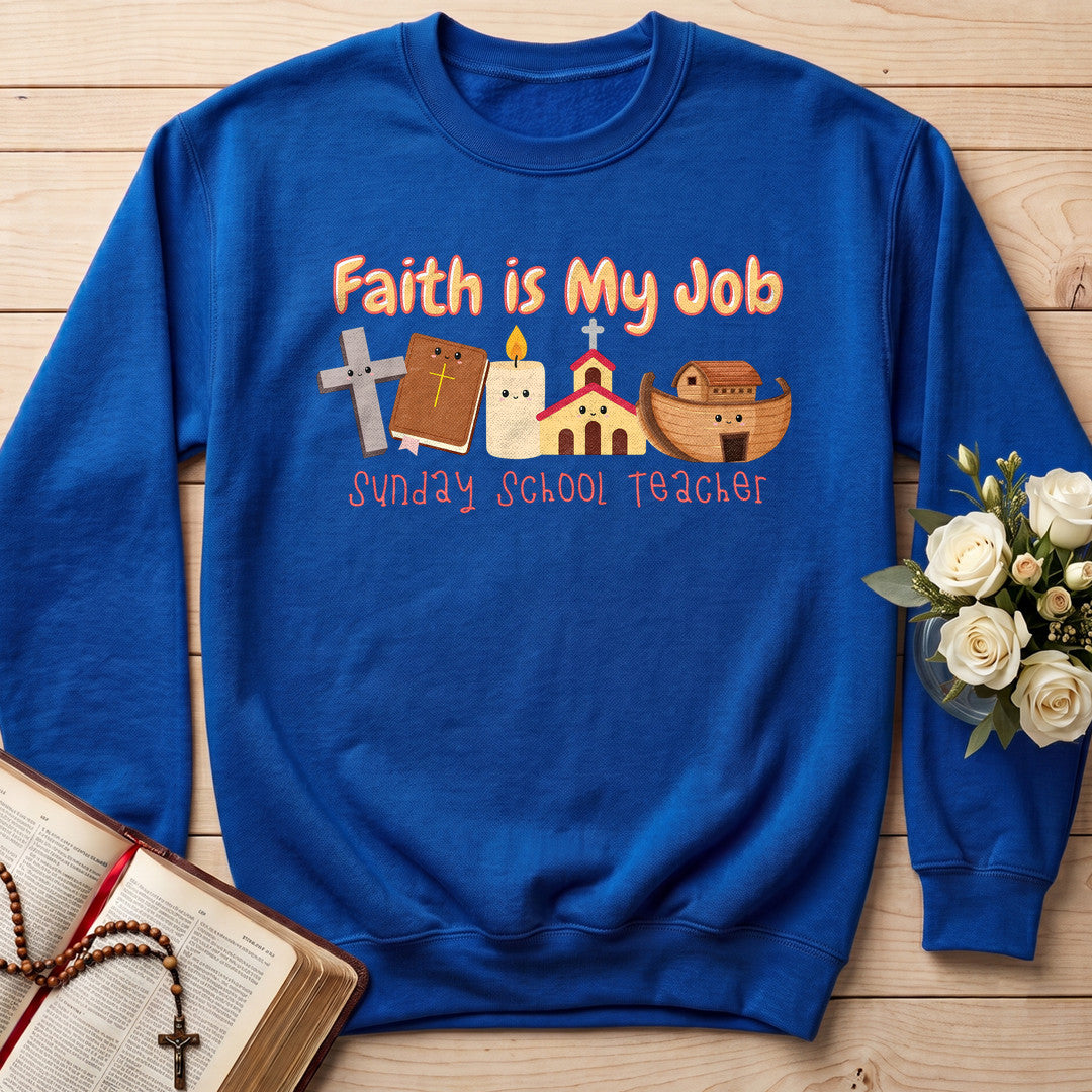 Faith Is My Job Sunday School Teacher 01