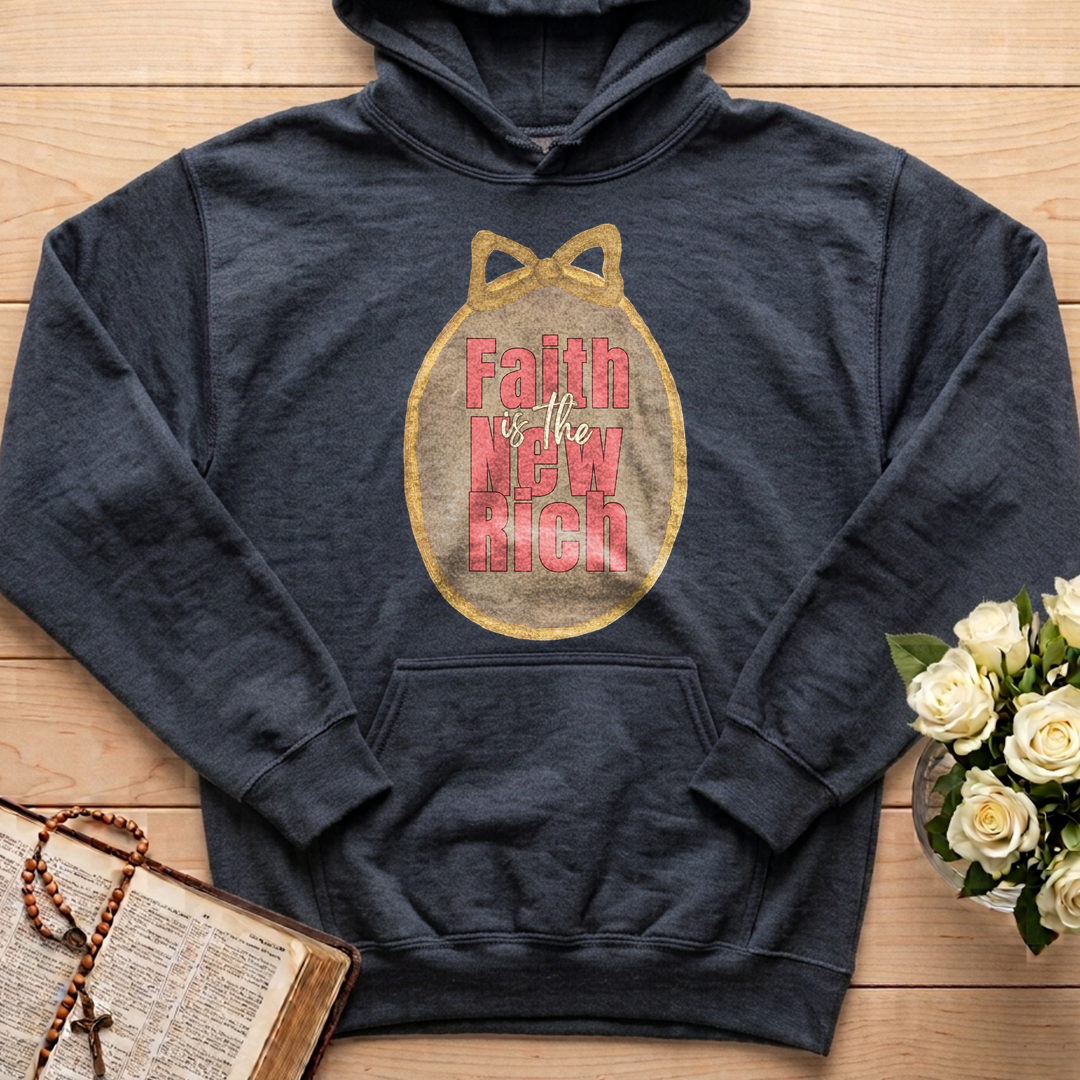 Faith Is The New Rich 01