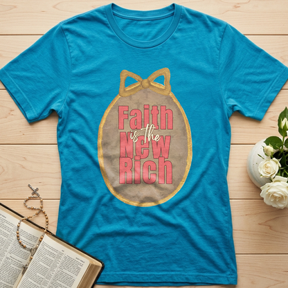 Faith Is The New Rich 01