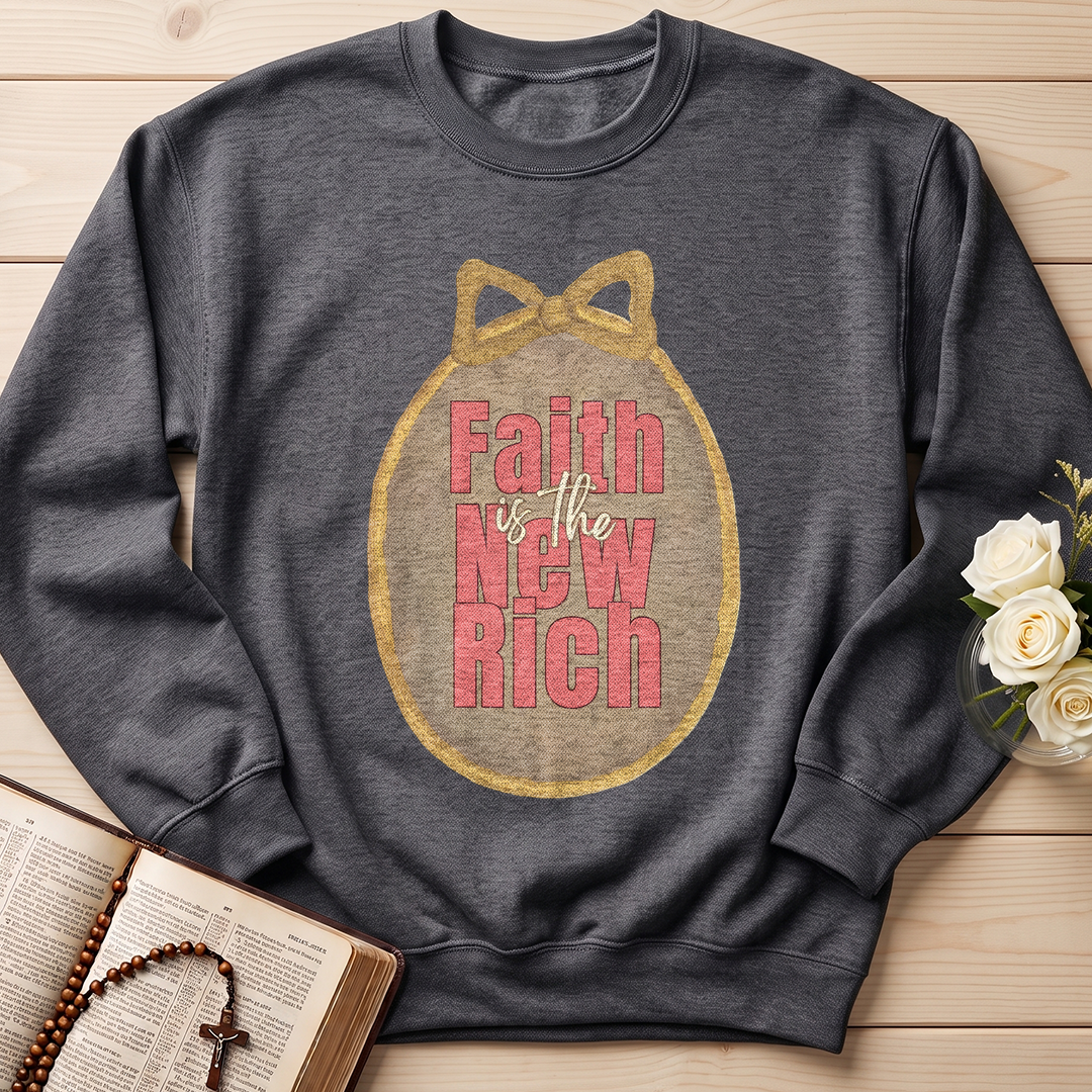 Faith Is The New Rich 01