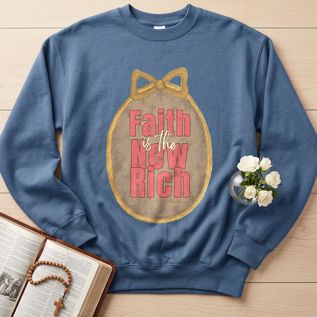Faith Is The New Rich 01