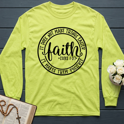 Faith It Does Not Make Things Easier It Makes Them Possible Luke 1.37 01