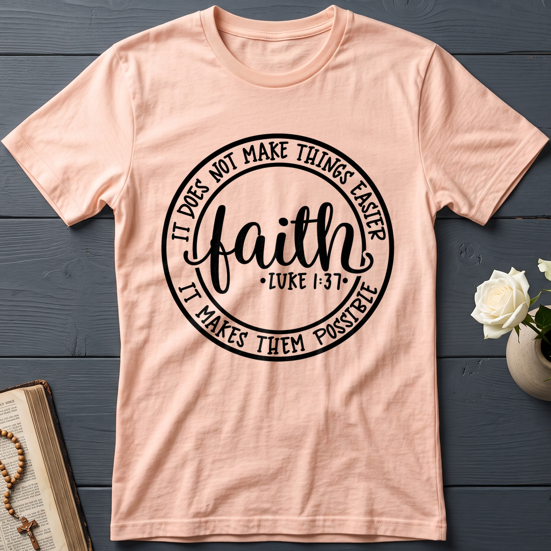 Faith It Does Not Make Things Easier It Makes Them Possible Luke 1.37 01