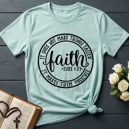 Faith It Does Not Make Things Easier It Makes Them Possible Luke 1.37 01