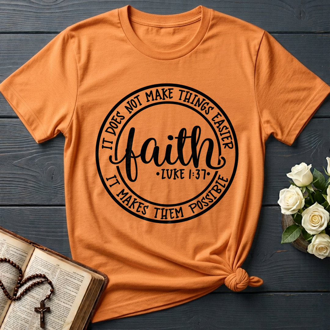 Faith It Does Not Make Things Easier It Makes Them Possible Luke 1.37 01