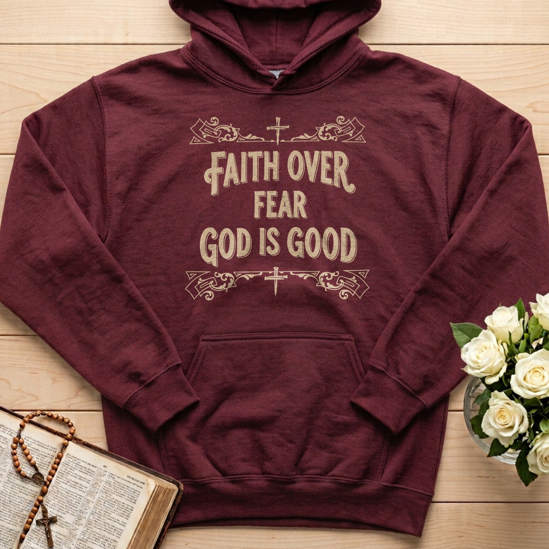 Faith Over Fear God Is Good 01