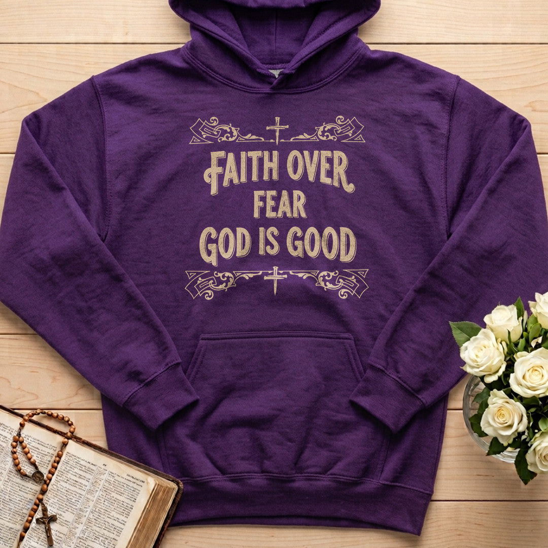 Faith Over Fear God Is Good 01