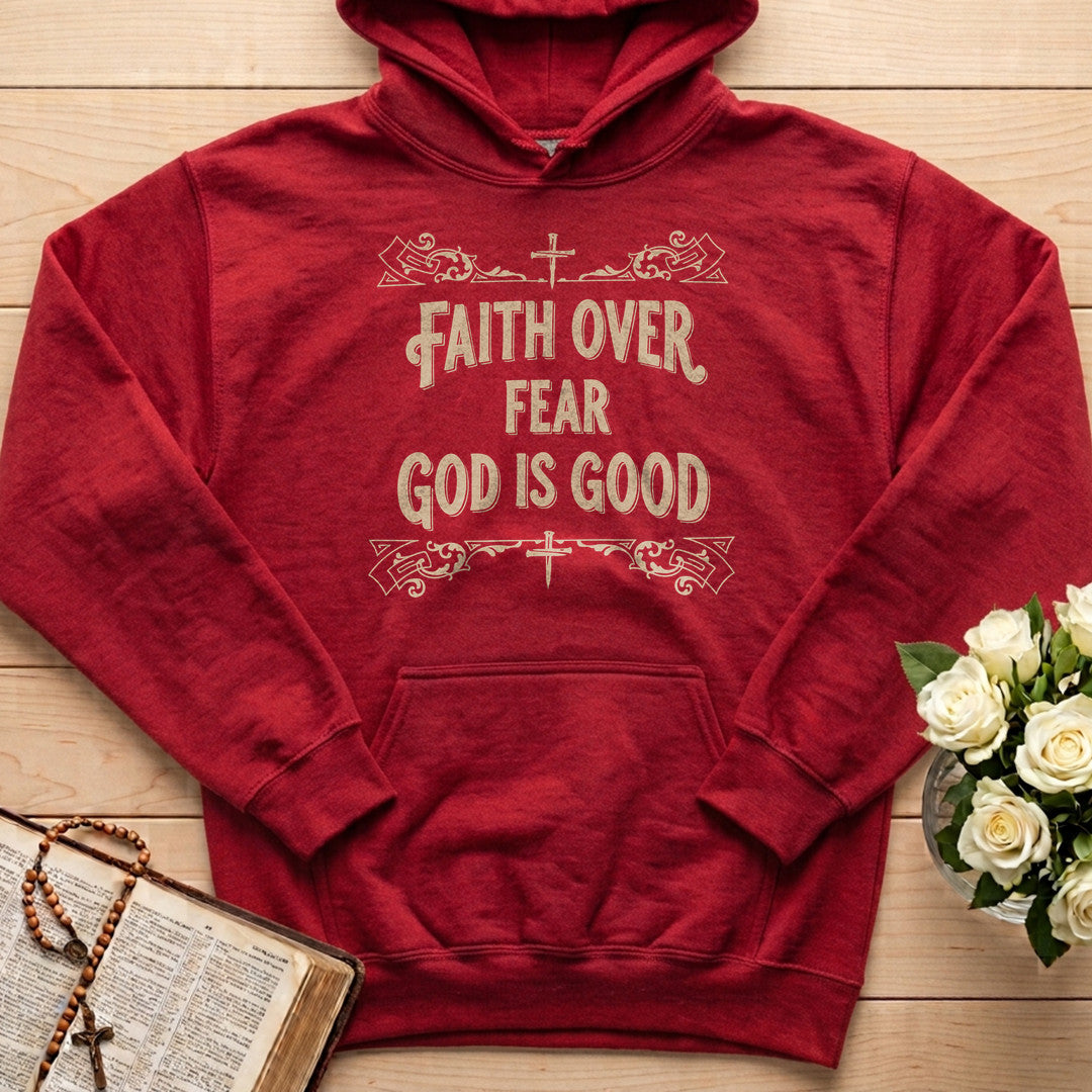 Faith Over Fear God Is Good 01