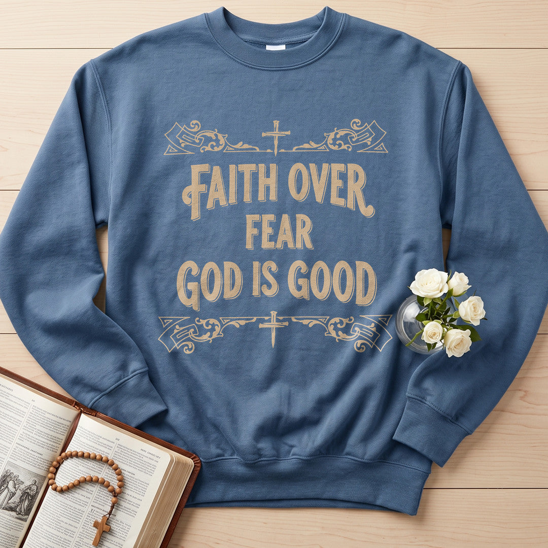 Faith Over Fear God Is Good 01