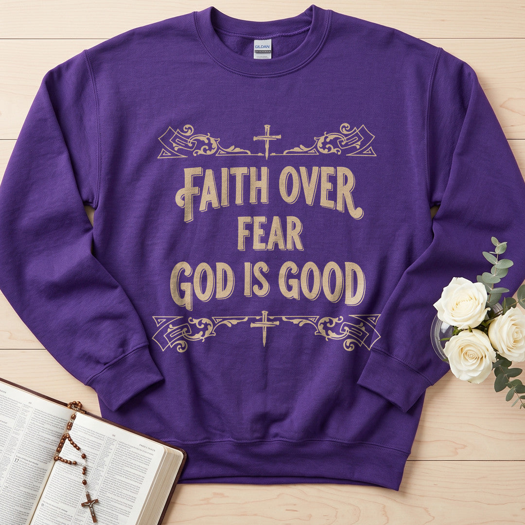 Faith Over Fear God Is Good 01