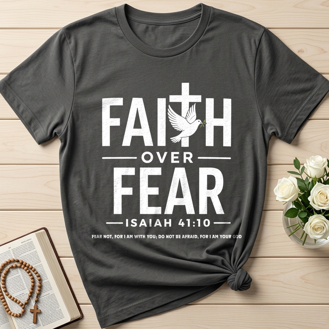Faith Over Fear Isaiah 41.10 01