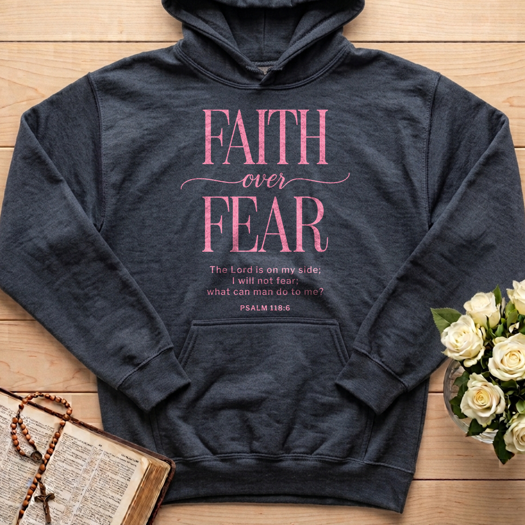 Faith Over Fear Psalms 118.6 03